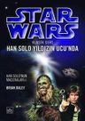 Star Wars Han Solo Yıldızın Ucunda