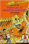 Kuşkular ve Dinozor Kemikleri