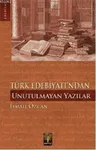 Türk Edebiyatı'ndan Unutulmayan Yazılar