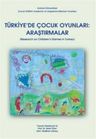 Türkiye’de Çocuk Oyunları: Araştırmalar