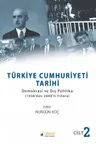 Türkiye Cumhuriyeti Tarihi - Cilt: 2 / Demokrasi ve Dış Politika