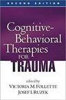 Cognitive - Behavioral Therapies for Trauma