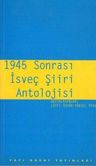 1945 Sonrası İsveç Şiiri Antolojisi