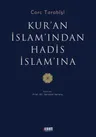 Kuran İslam'ından Hadis İslam'ına