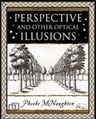 Perspective and Other Optical Illusions
