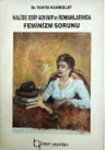 Halide Edip Adıvar' ın Romanlarında Feminizm Sorunu