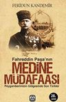 Fahreddin Paşa’nın Medine Müdafaası