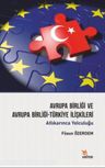 Avrupa Birliği ve Avrupa Birliği-Türkiye İlişkileri