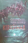 Geleneksel Türk Güreşi ve Kırkpınar