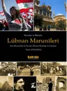 Savaşta ve Barışta Lübnan Marunîleri