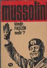 Mussolini Kimdir? Faşizm Nedir?