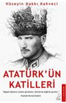 Atatürk'ün Katilleri