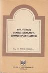 XVIII.Yüzyılda Osmanlı Kurumları ve Osmanlı Toplum Yaşantısı