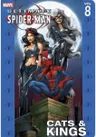 Ultimate Spider-Man, Volume 8: Cats & Kings
