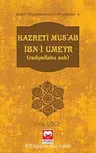 Hazreti Mus'ab İbn-i Umeyr (r.a.)