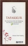 Tafakkur - Das Nachsinnen über die Schöpfung, den Menschen und den Quran