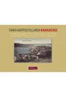 Tarihi Kartpostallarda Karadeniz