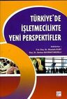 Türkiye'de İşletmecilikte Yeni Perspektifler