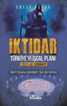 İktidar: Türkiye'yi İşgal Planı - 2023 ve Sonrası