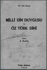 Milli Din Duygusu ve Öz Türk Dini