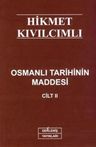 Osmanlı Tarihinin Maddesi Cilt:2