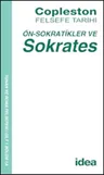 Ön-Sokratikler ve Sokrates