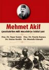 Mehmet Akif - Çanakkale'den Milli Mücadele'ye İstiklal Şairi