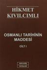 Osmanlı Tarihinin Maddesi Cilt:1