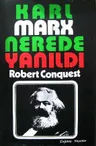 Karl Marx Nerede Yanıldı