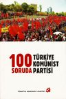 100 Soruda Türkiye Komünist Partisi