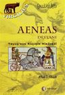 Aeneas Destanı - Truva'dan Kaçışın Hikayesi