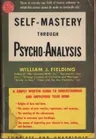 Self-Mastery Through Psycho-Analysis
