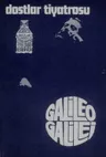Galileo Galilei - Dostlar Tiyatrosu