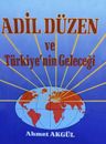 Adil Düzen ve Türkiye'nin Geleceği