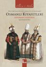 Osmanlı Kıyafetleri - Ottoman Costumes
