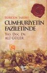 Cumhuriyetin Faziletinde - Türk'ün Tarihi 4
