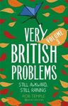 Very British Problems - 3
