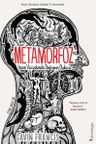 Metamorfoz- İnsan Vücudunda Değişimin Öyküsü