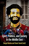 Sport, Politics and Society in the Middle East