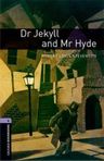 Oxford Bookworms Library: Stage 4: Dr Jekyll and Mr Hyde