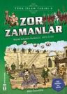 Zor Zamanlar-Türk İslam Tarihi 8