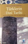Başlangıçlarından Günümüze Türklerin Dini Tarihi