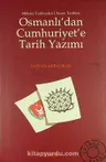 Osmanlı'dan Cumhuriyet'e Tarih Yazımı