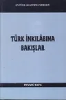 Türk İnkılâbına Bakışlar