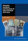 Osmanlı Matbuat Kapitalizmi ve Milliyetçilik (1913-1914)