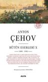 Anton Çehov - Bütün Eserleri 10