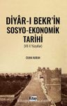 Diyâr-ı Bekr'in Sosyo-Ekonomik Tarihi