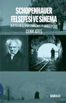 Schopenhauer Felsefesi ve Sinema