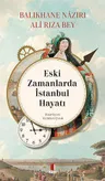 Eski Zamanlarda İstanbul Hayatı