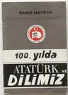 100. Yılda Atatürk ve Dilimiz